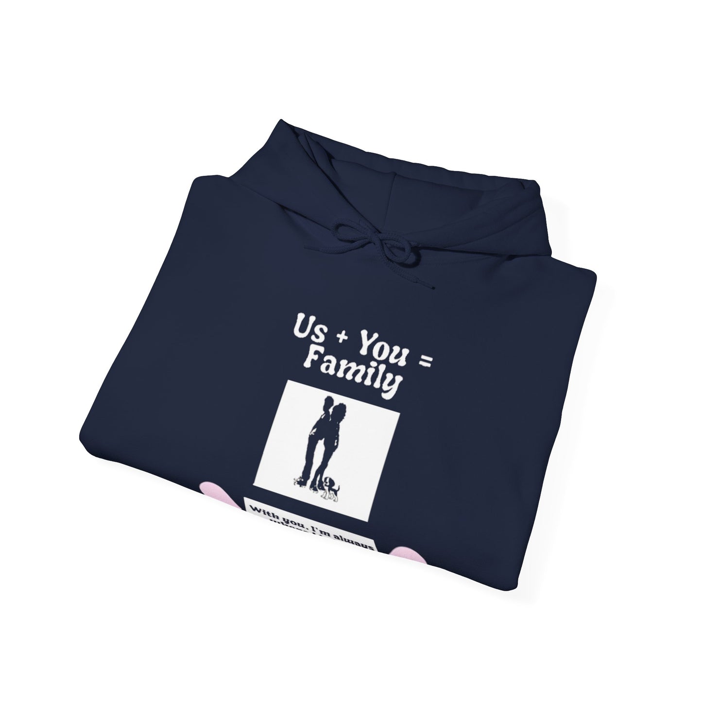 Us + Dog= Family (Unisex Hoodie)