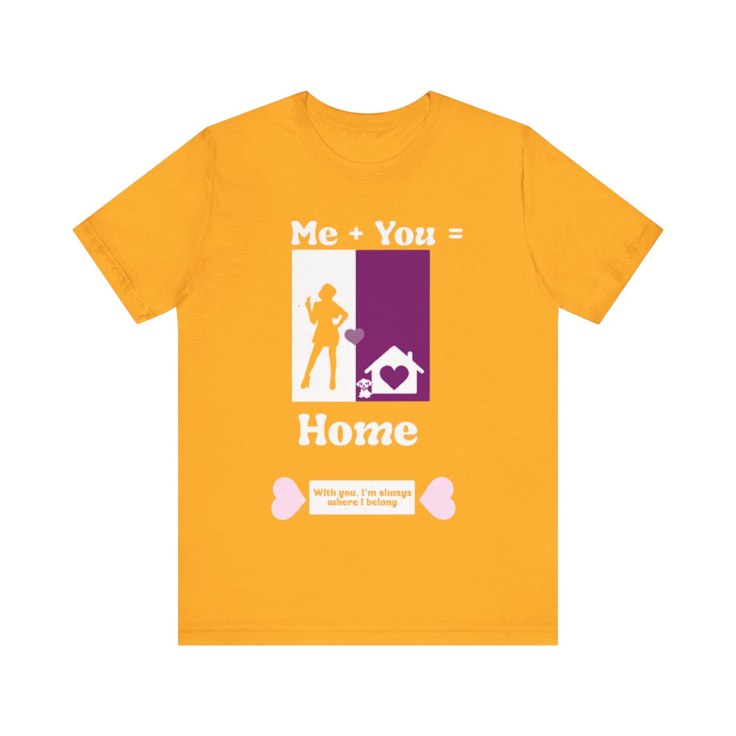 Me + Dog = Home (Female)