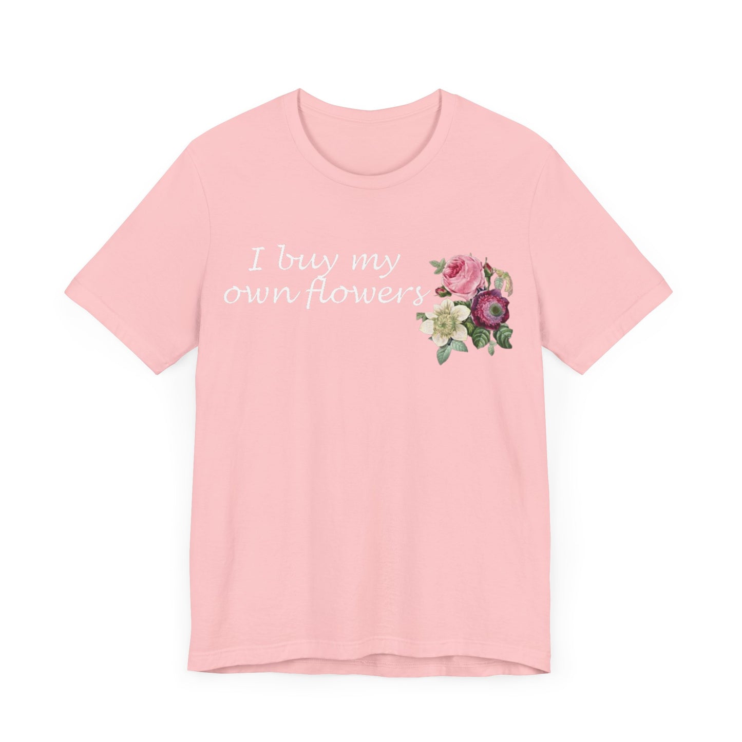 I Buy My Own Flowers