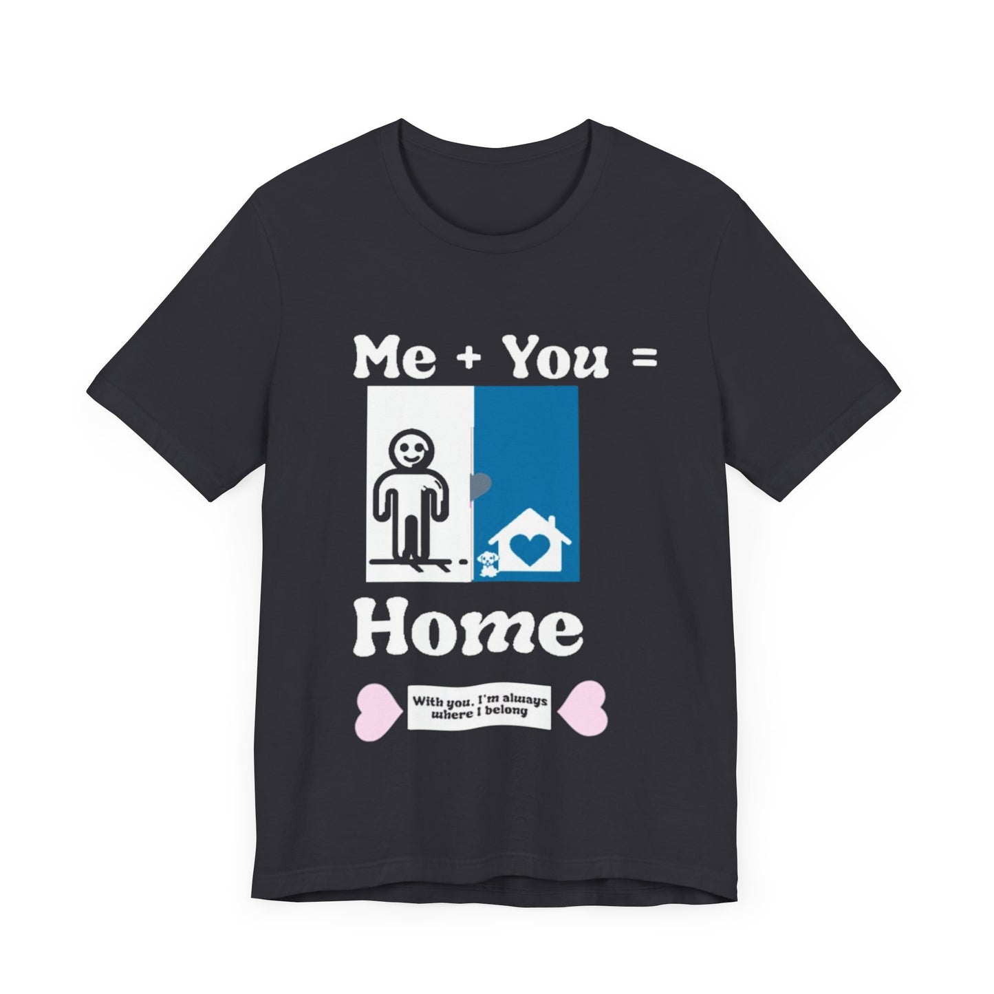Me + Dog = Home (Male 1)