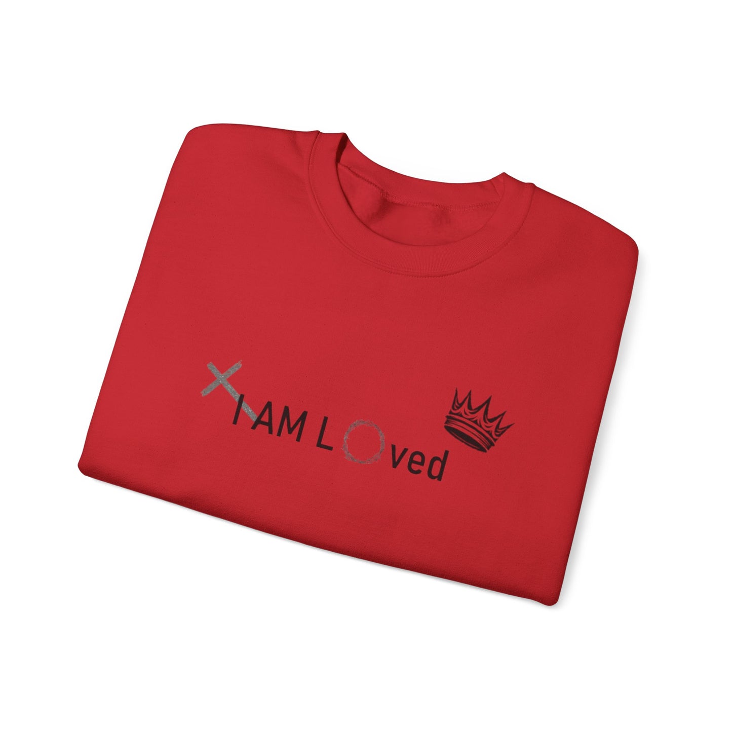 I Am Loved By Him (Sweatshirt MC)