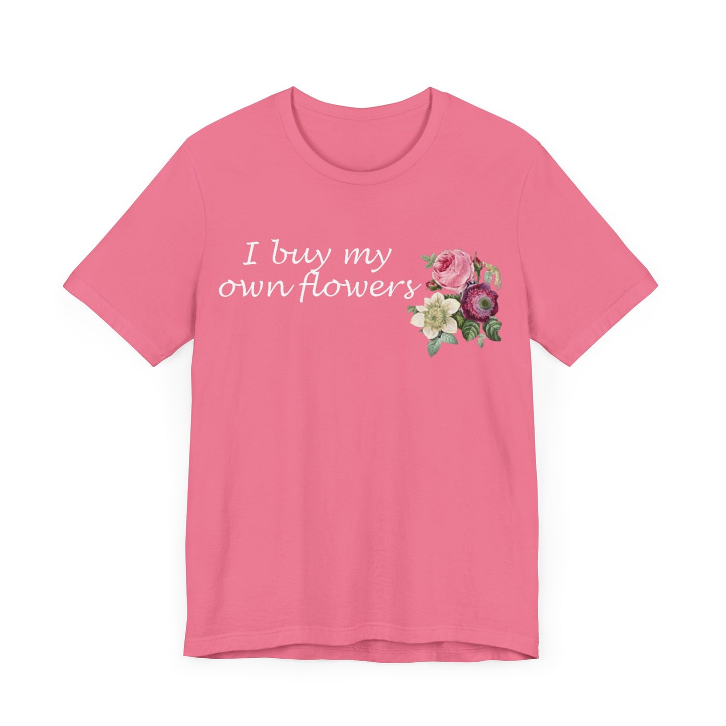 I Buy My Own Flowers