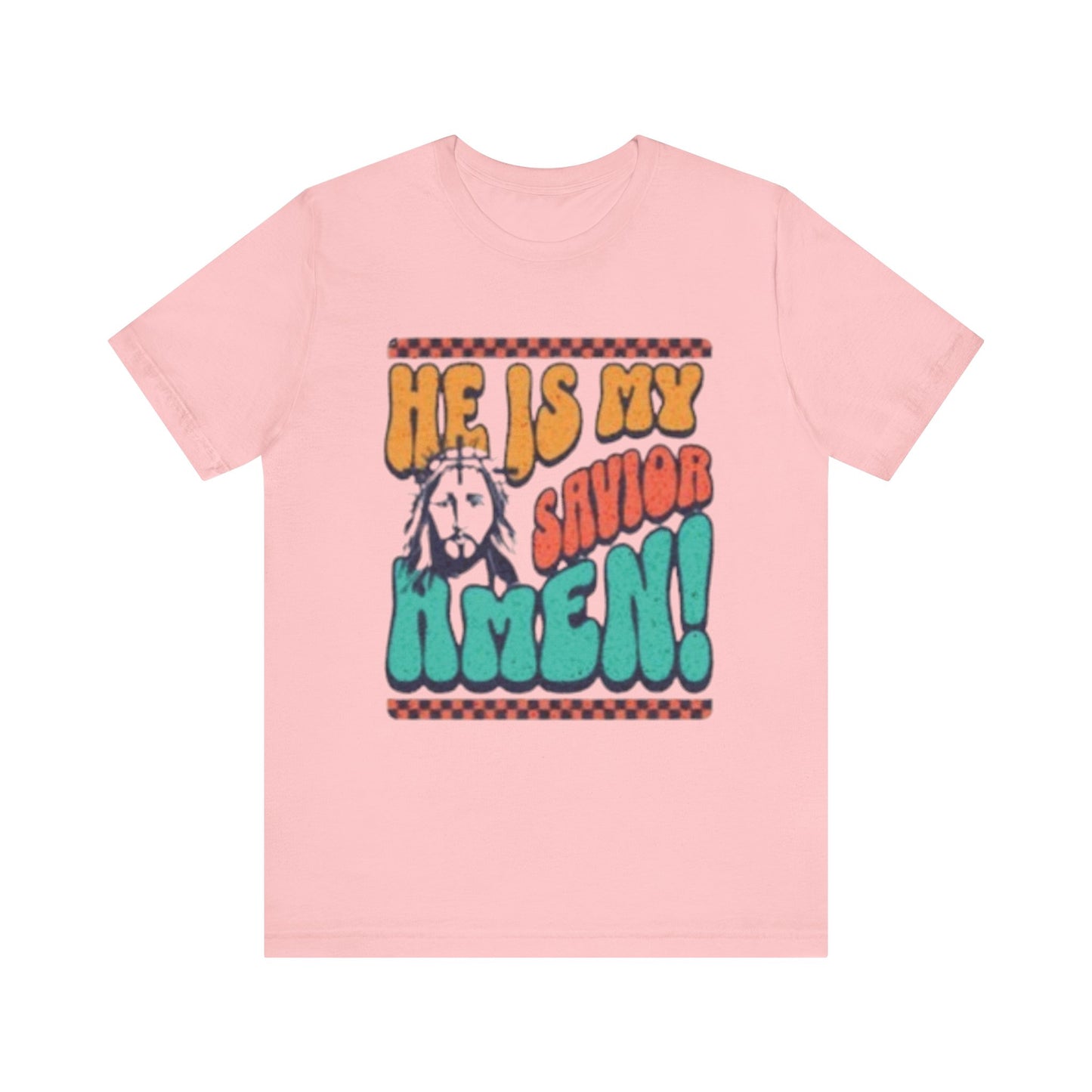 He Is Savior Amen! - Easter/ Resurrection Day  (T-Shirt)