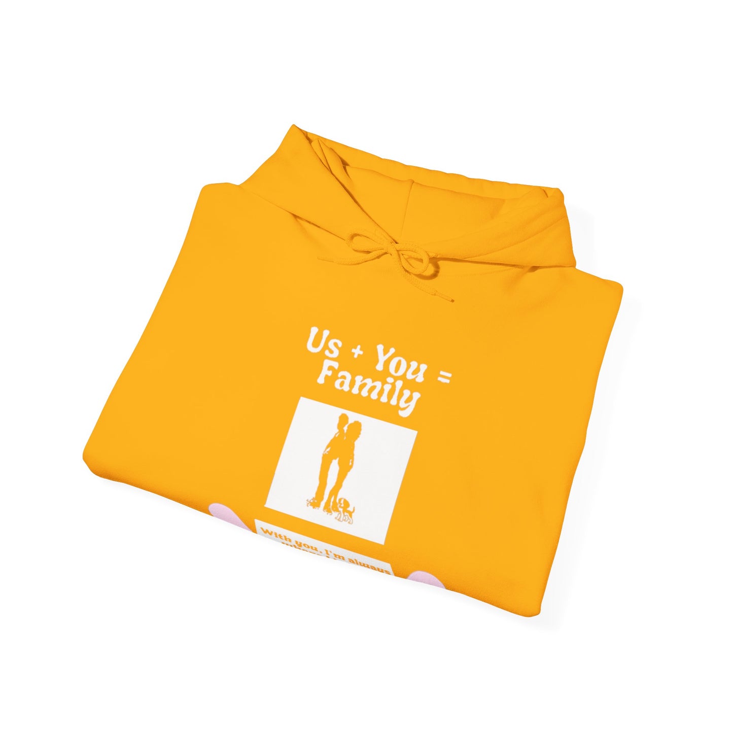 Us + Dog= Family  (Unisex Hoodie)