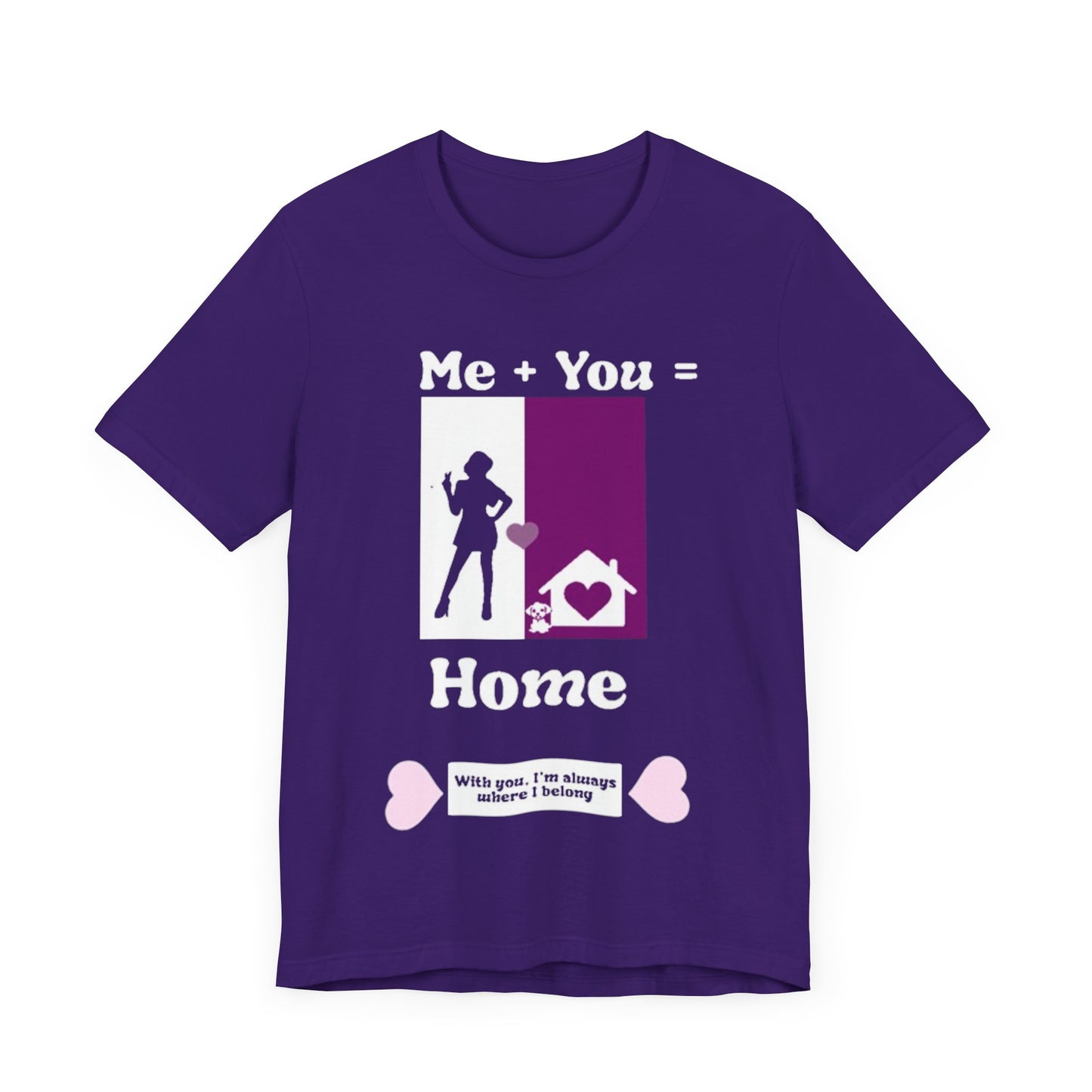 Me + Dog = Home (Female)