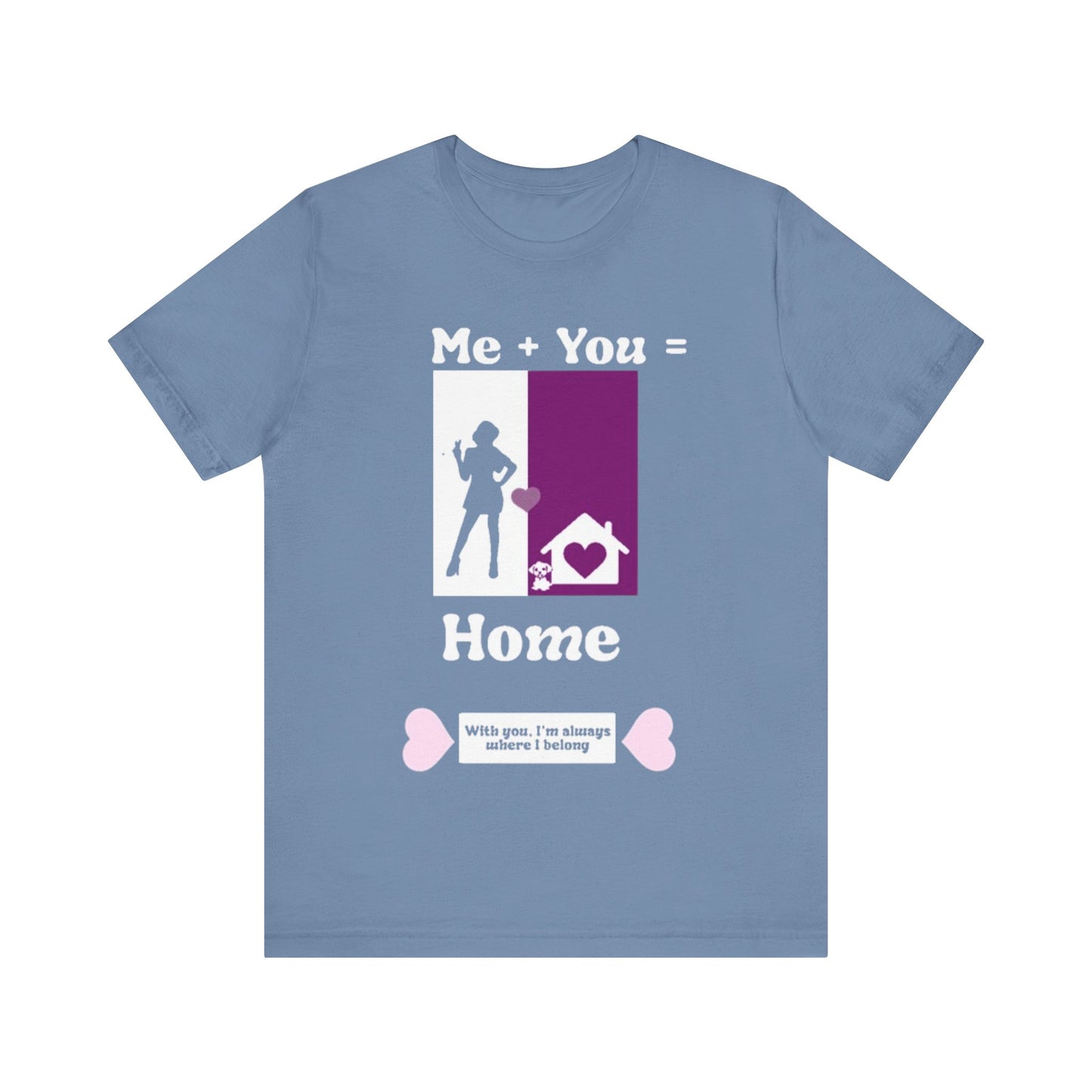Me + Dog = Home (Female)