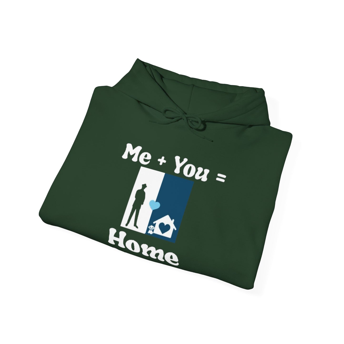 Me + Dog = Home ( Male 2 Hoodie)