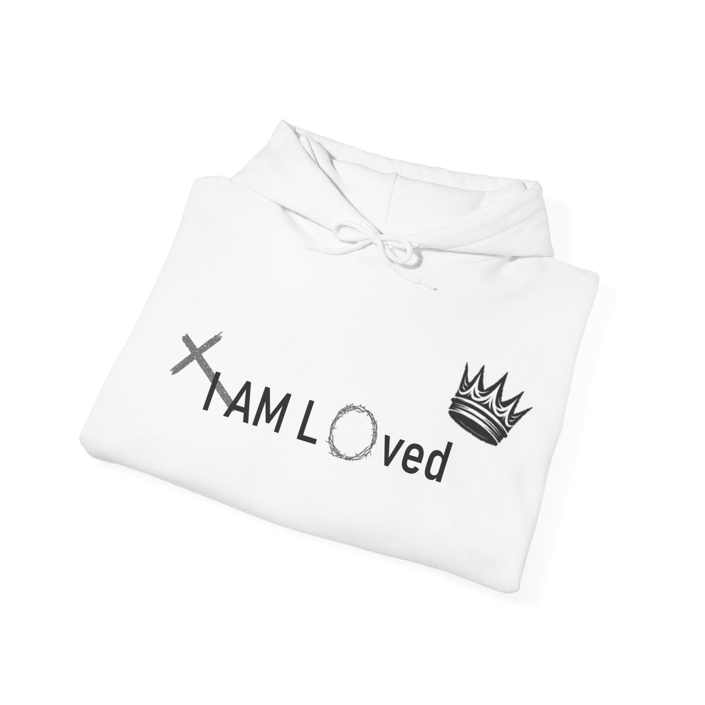I Am Loved By Him (Hoodie)