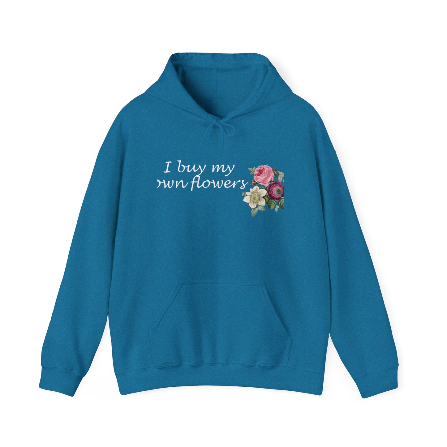 I Buy My Own Flowers (Hoodie MC)