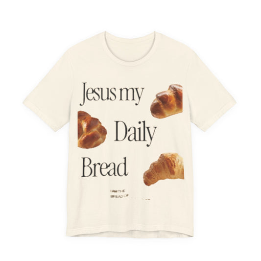 Jesus My daily Bread