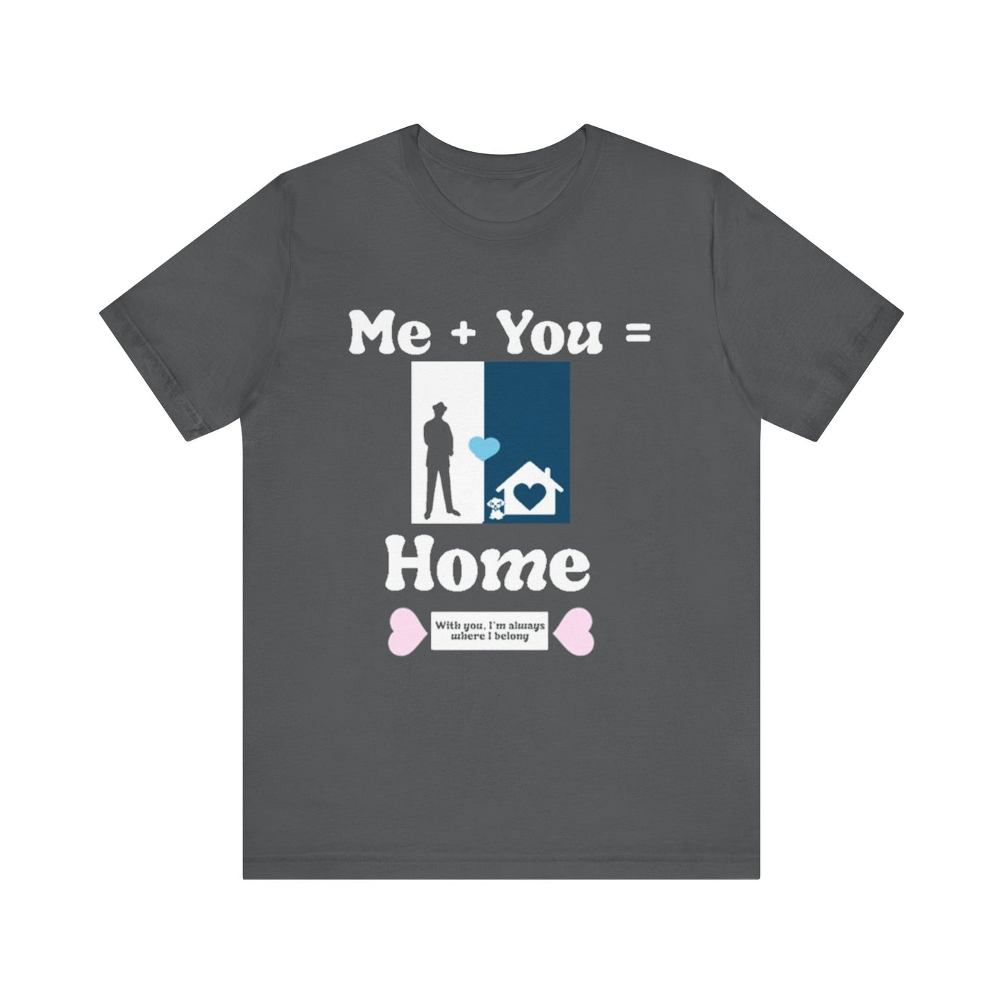 Me + Dog = Home (Male)