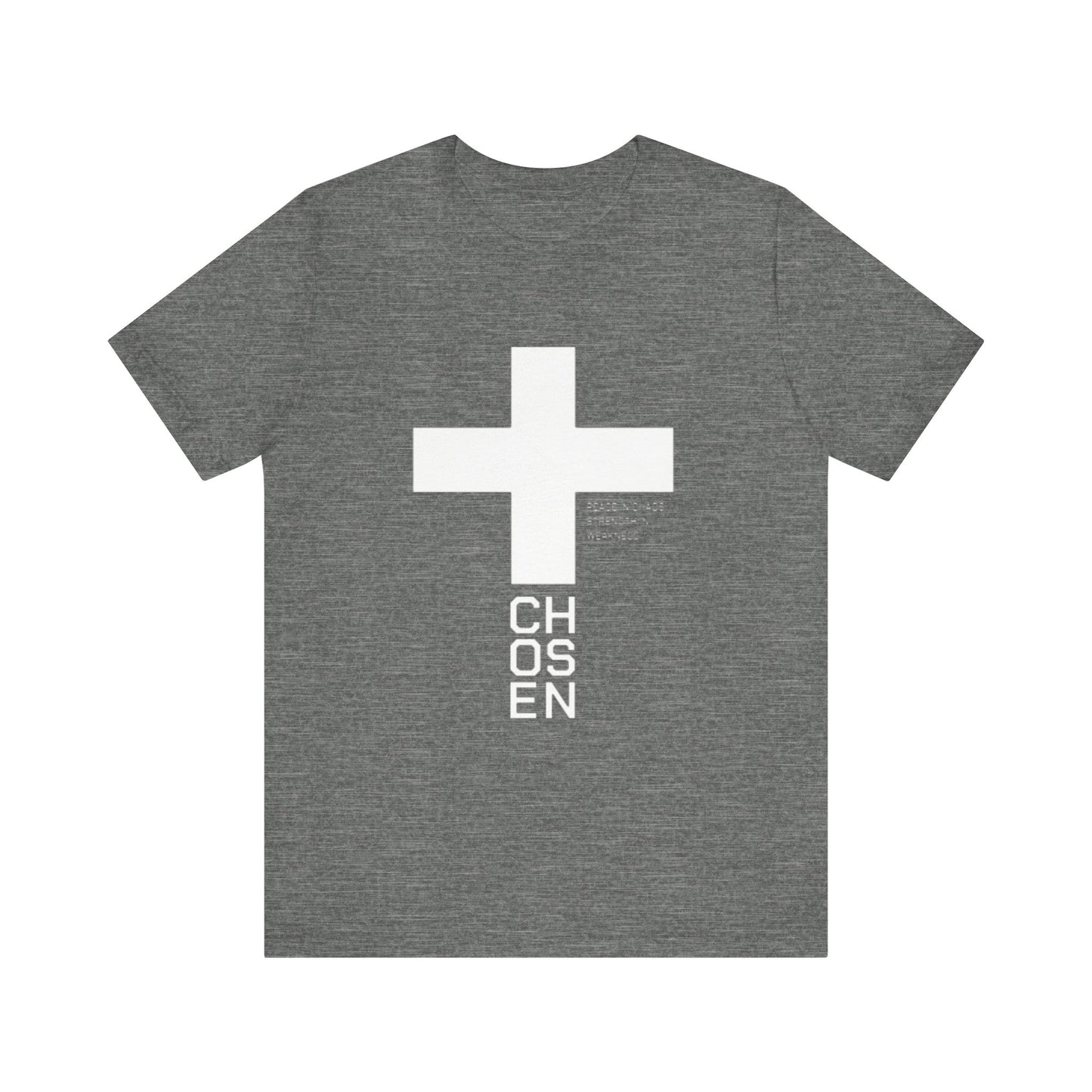 Chosen- Easter/ Resurrection Day  (T-Shirt)