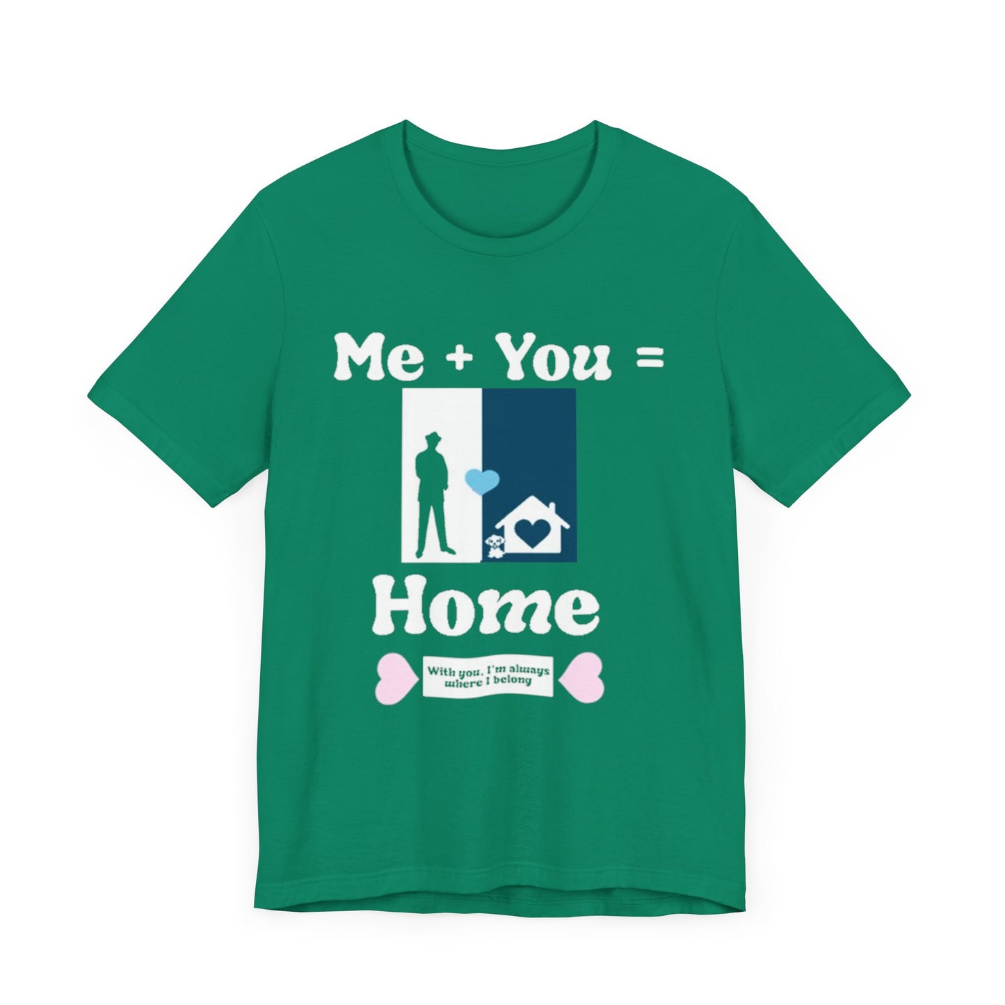 Me + Dog = Home (Male)