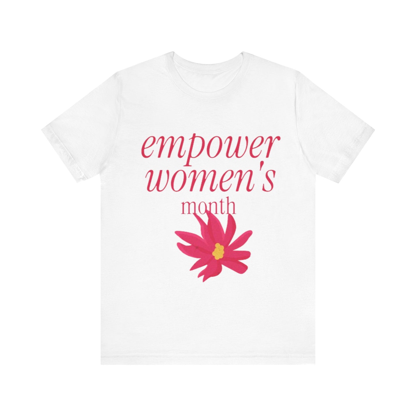 Empower Women Month -Women's Month (T-Shir)