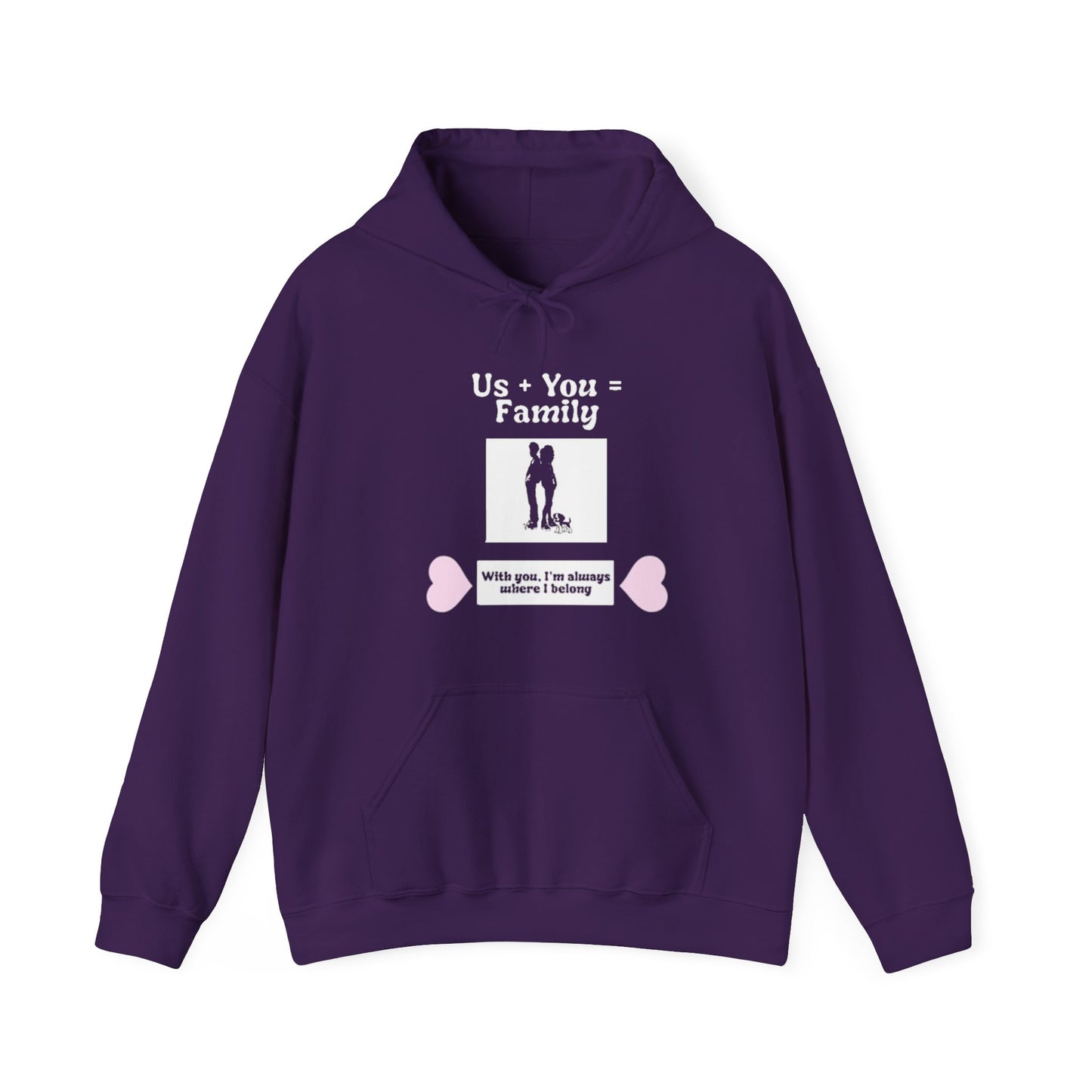 Us + Dog= Family  (Unisex Hoodie)