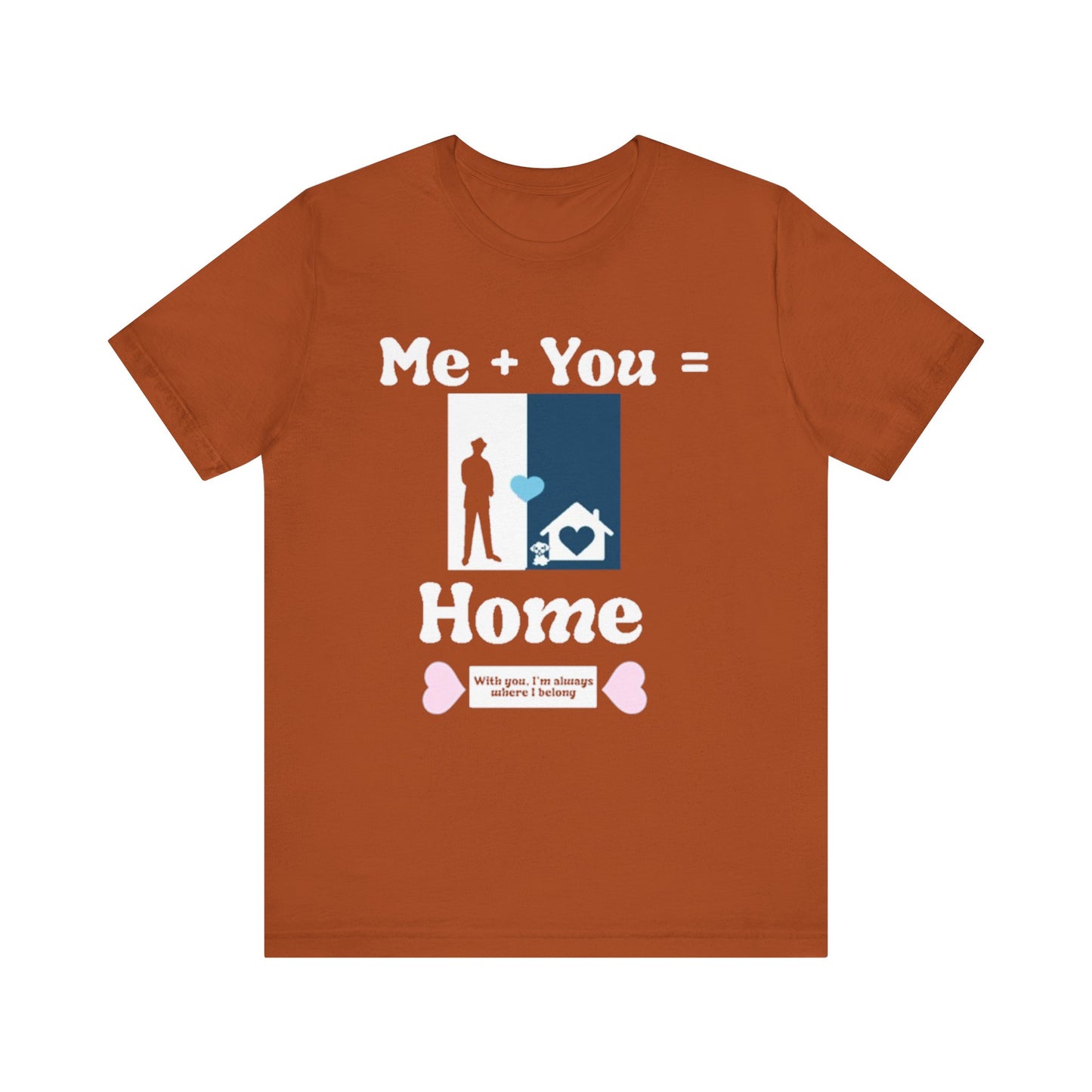 Me + Dog = Home (Male)