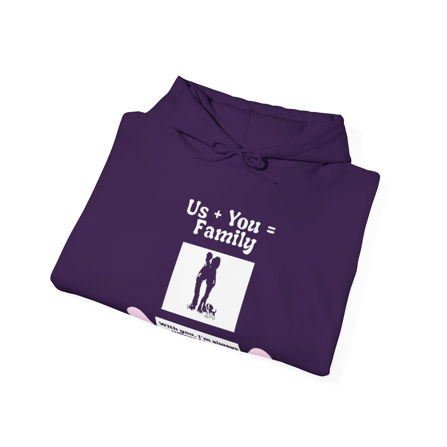 Us + Dog= Family  (Unisex Hoodie)
