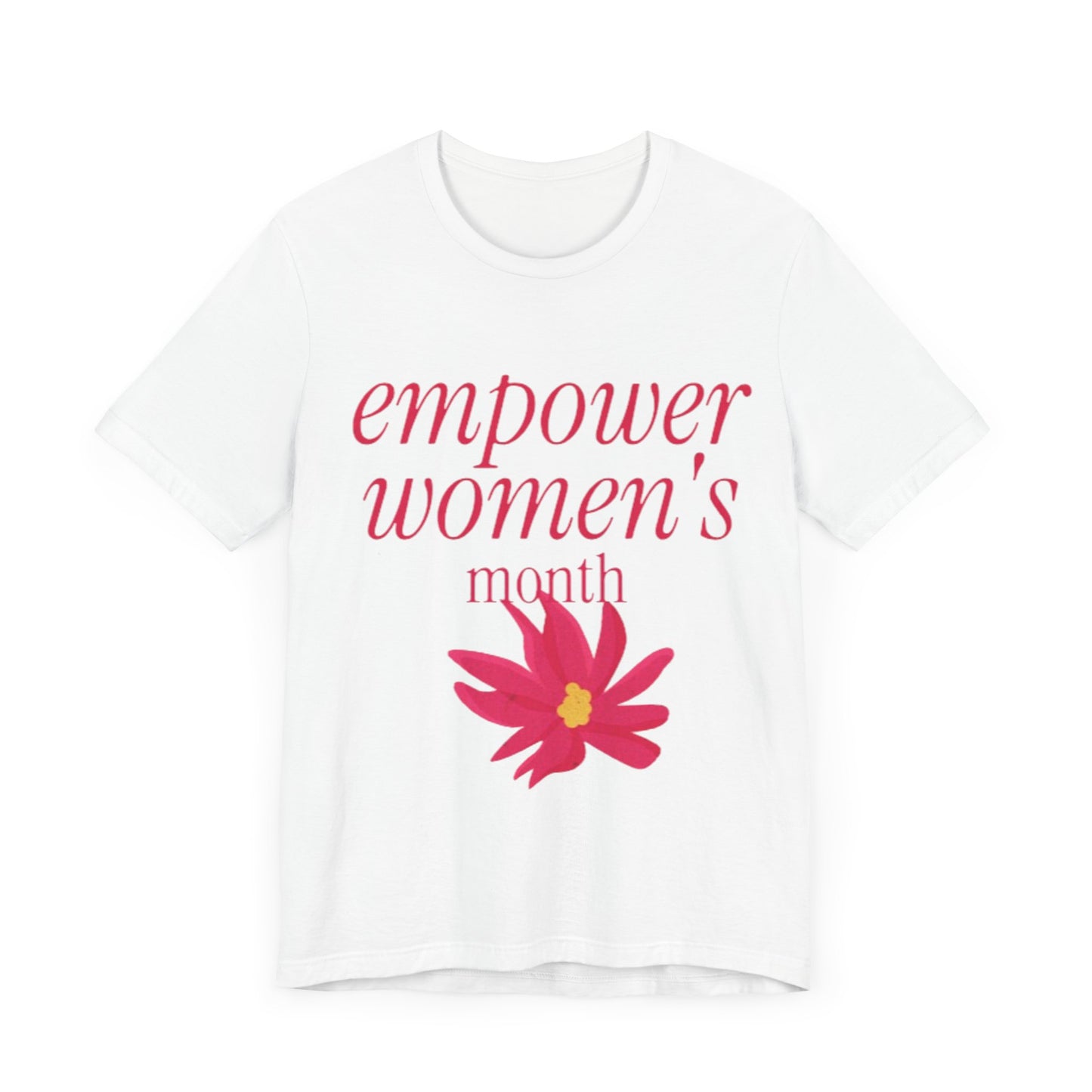 Empower Women Month -Women's Month (T-Shir)