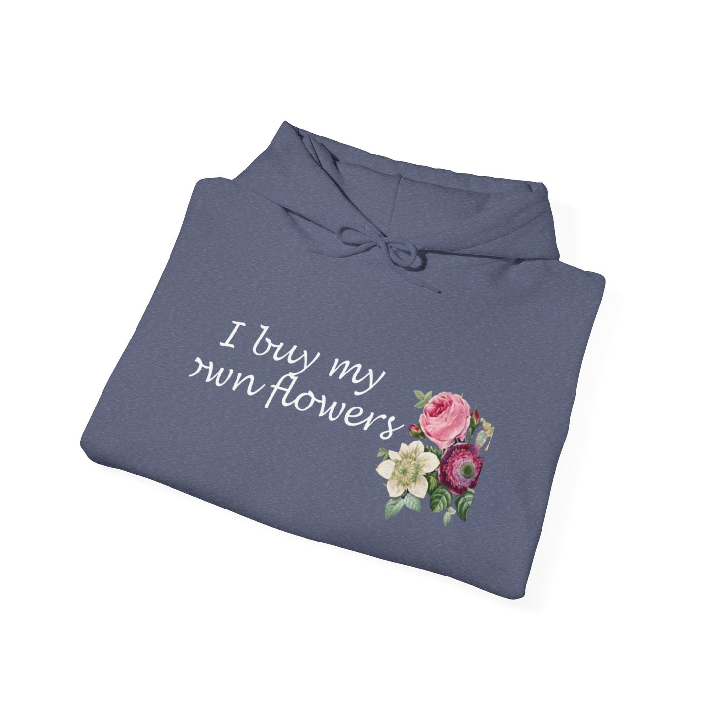 I Buy My Own Flowers (Hoodie MC)