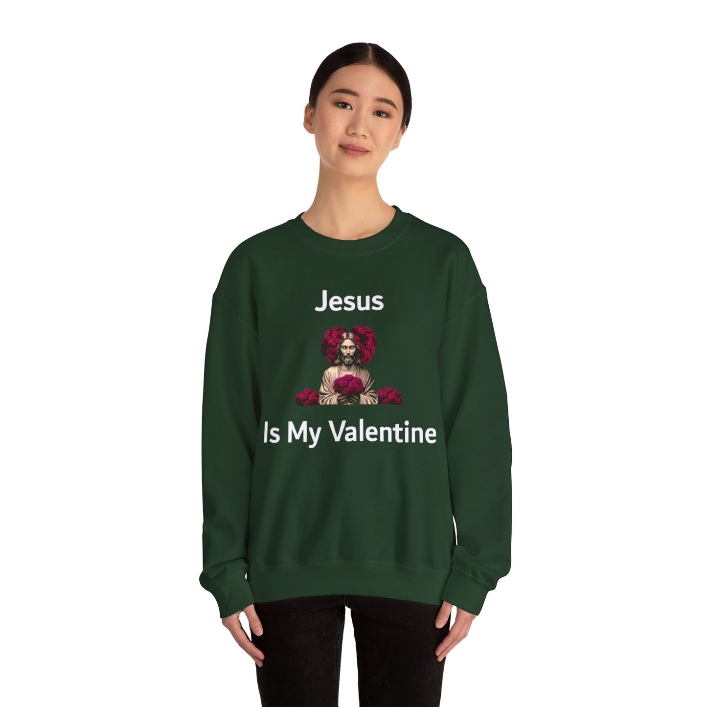Jesus Is My Valentine (Sweater) w/ White Typeface