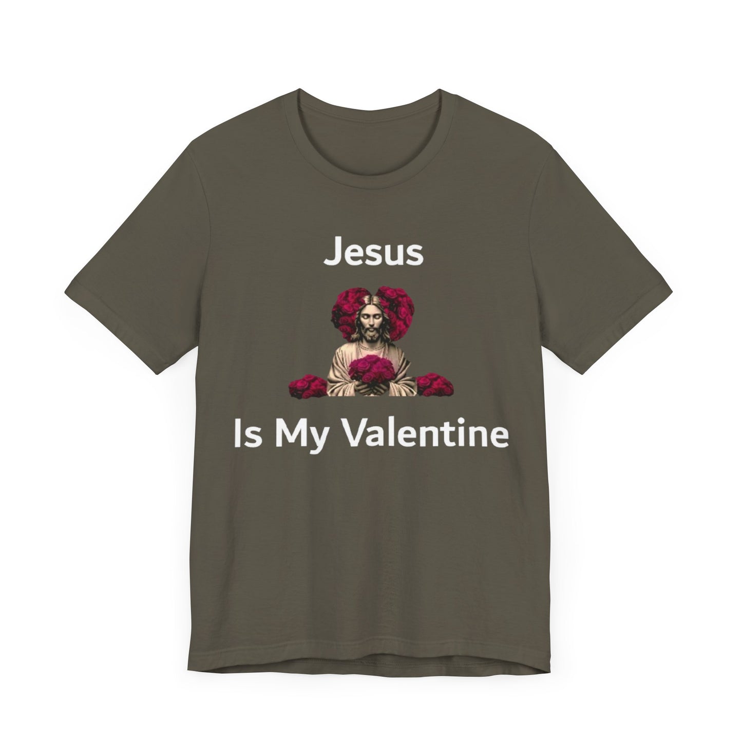 Jesus Is My Valentine w/ White Typeface Unisex