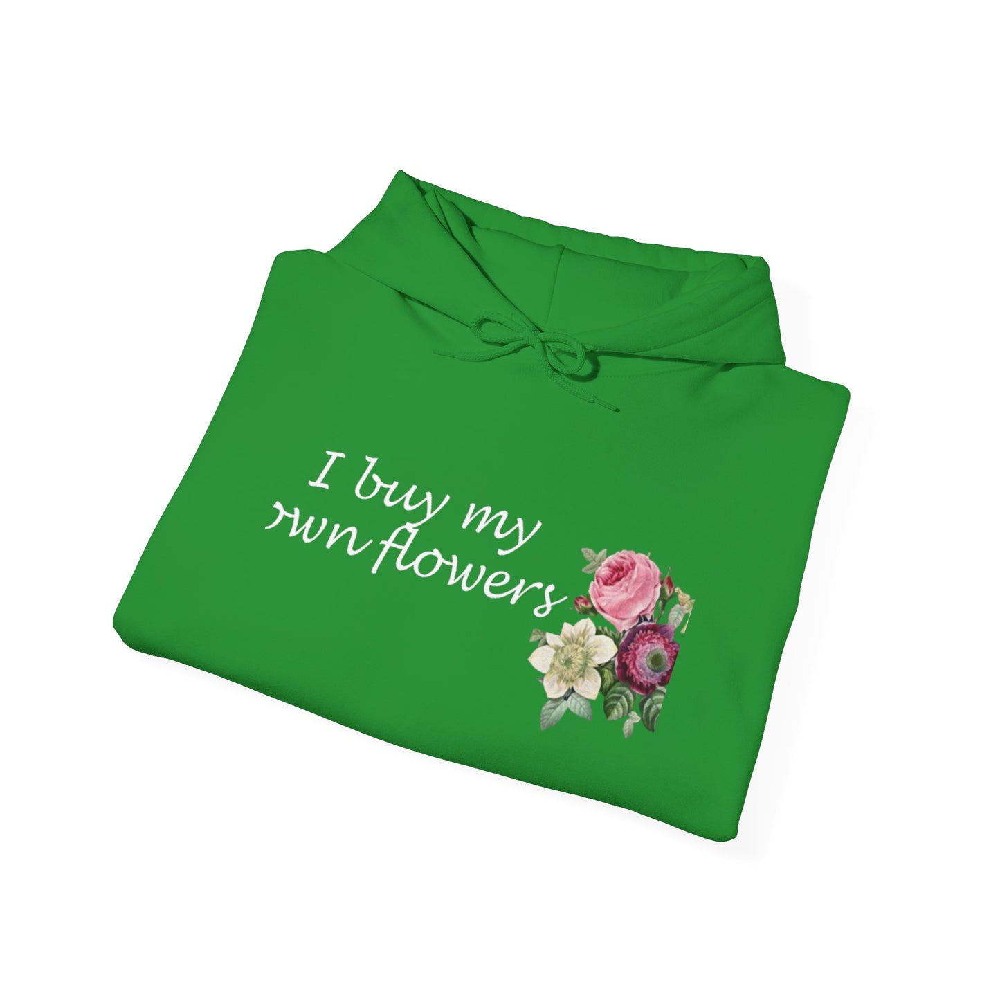 I Buy My Own Flowers (Hoodie MC)