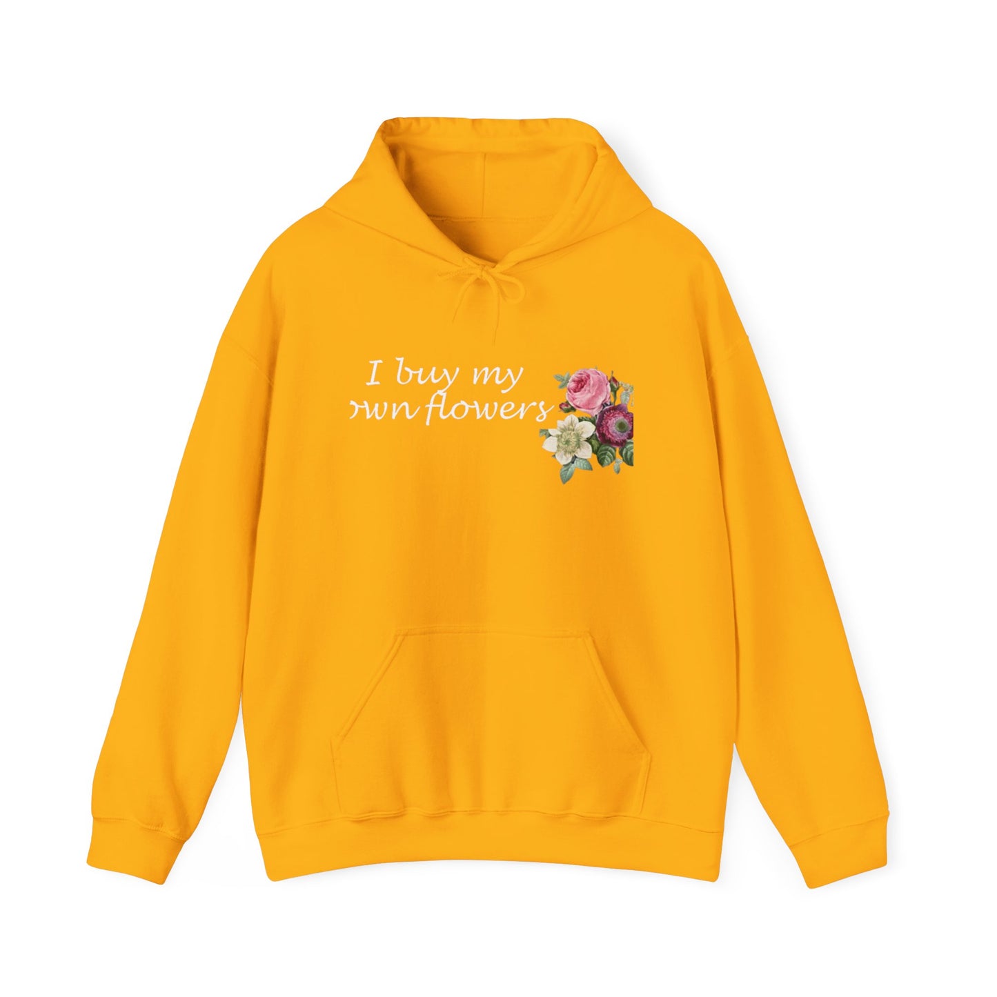I Buy My Own Flowers (Hoodie MC)