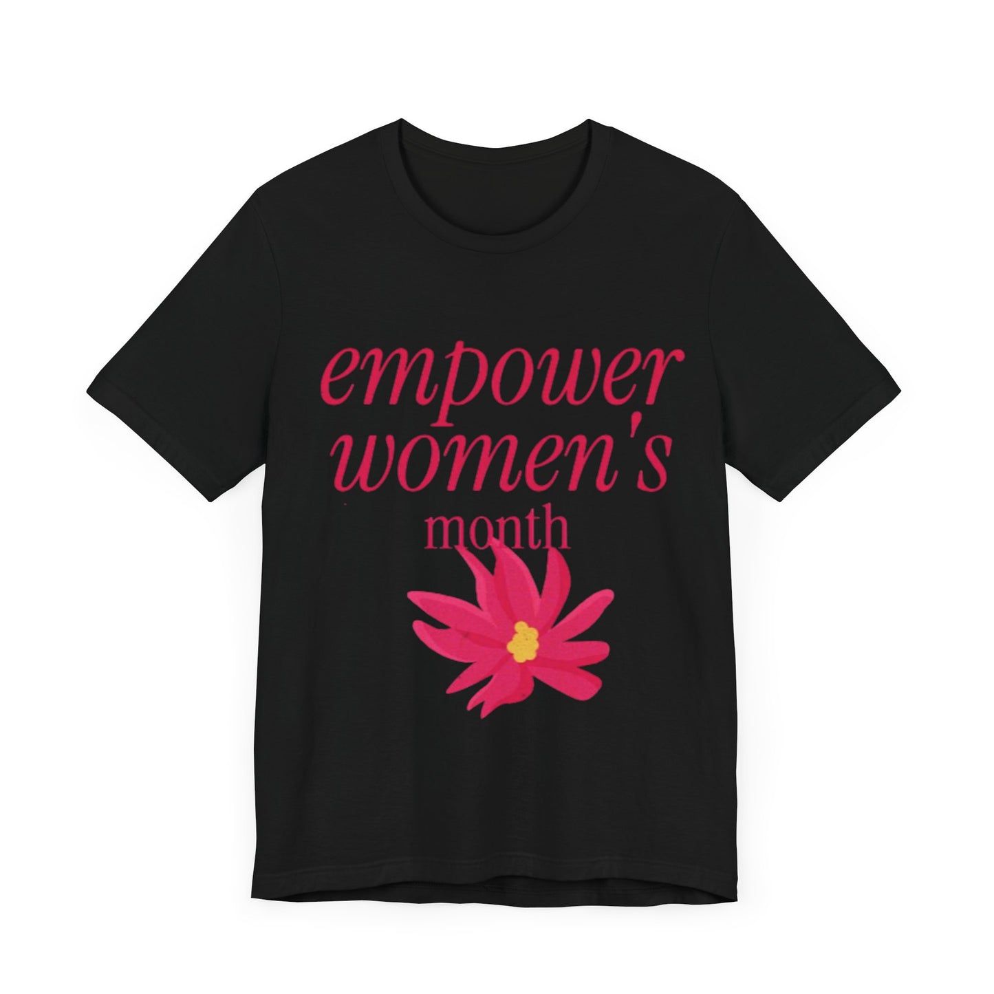 Empower Women Month -Women's Month (T-Shir)