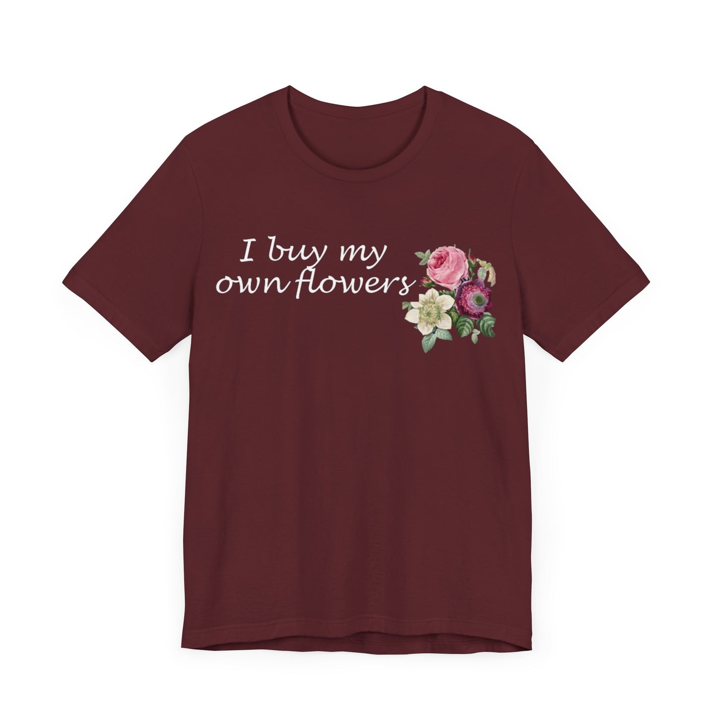 I Buy My Own Flowers