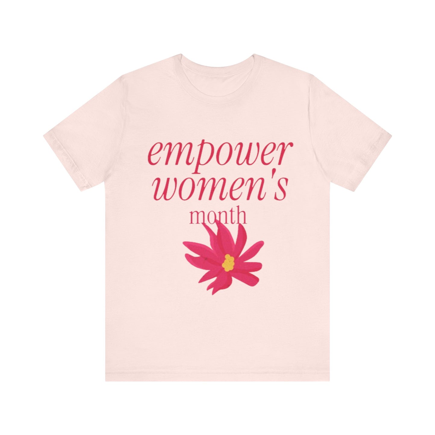 Empower Women Month -Women's Month (T-Shir)