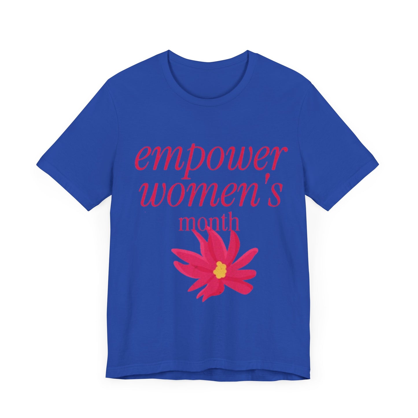 Empower Women Month -Women's Month (T-Shir)