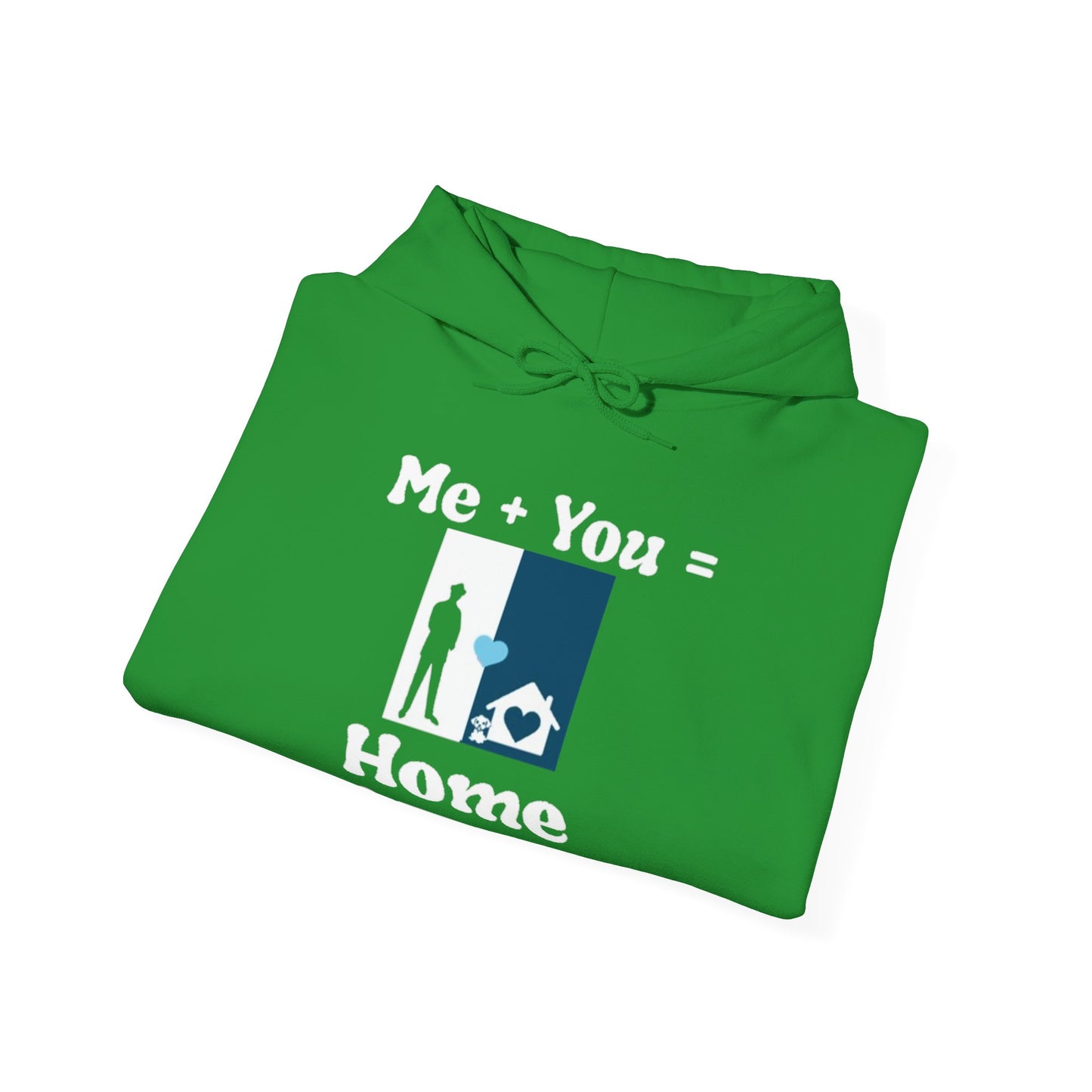 Me + Dog = Home ( Male 2 Hoodie)