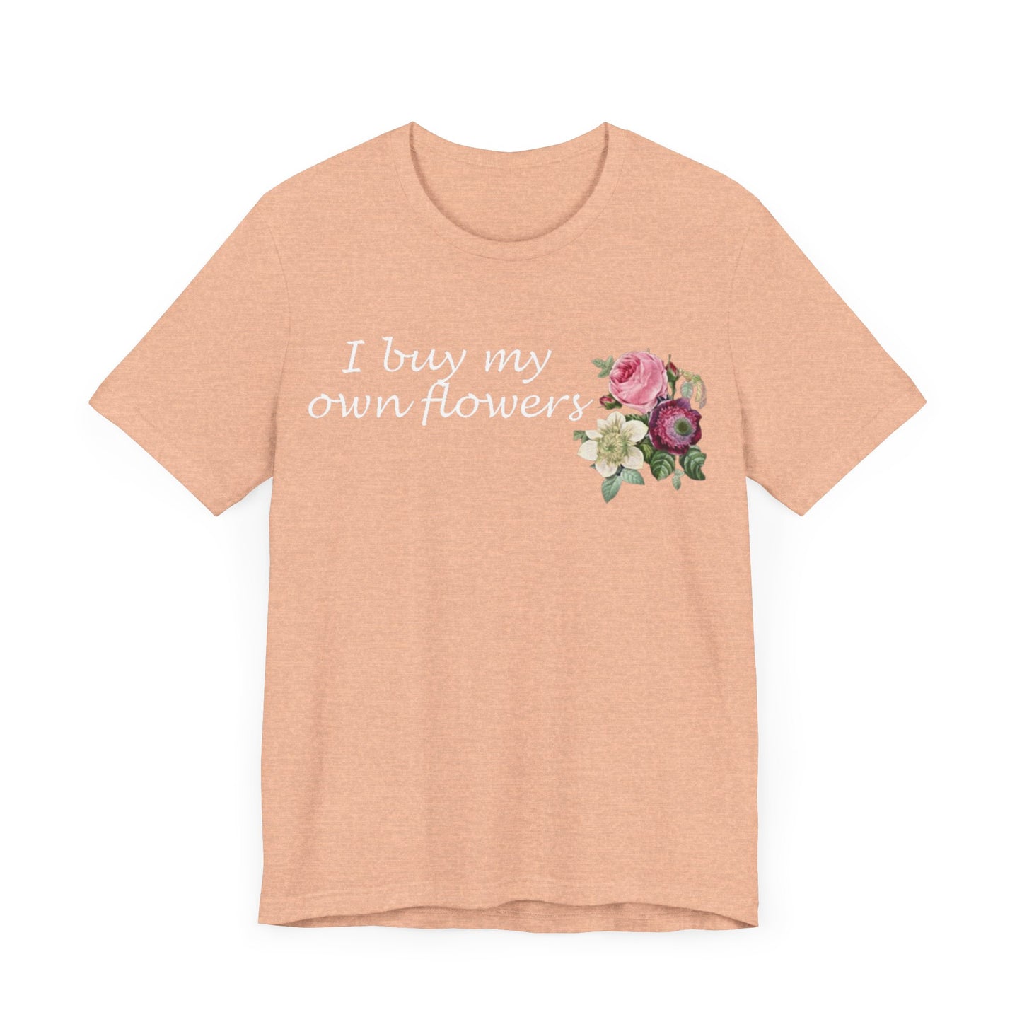 I Buy My Own Flowers