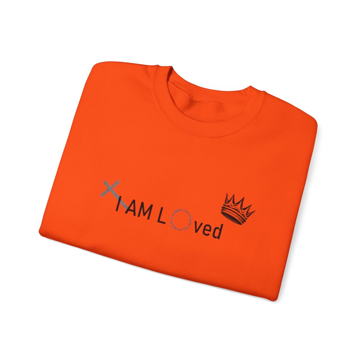 I Am Loved By Him (Sweatshirt MC)