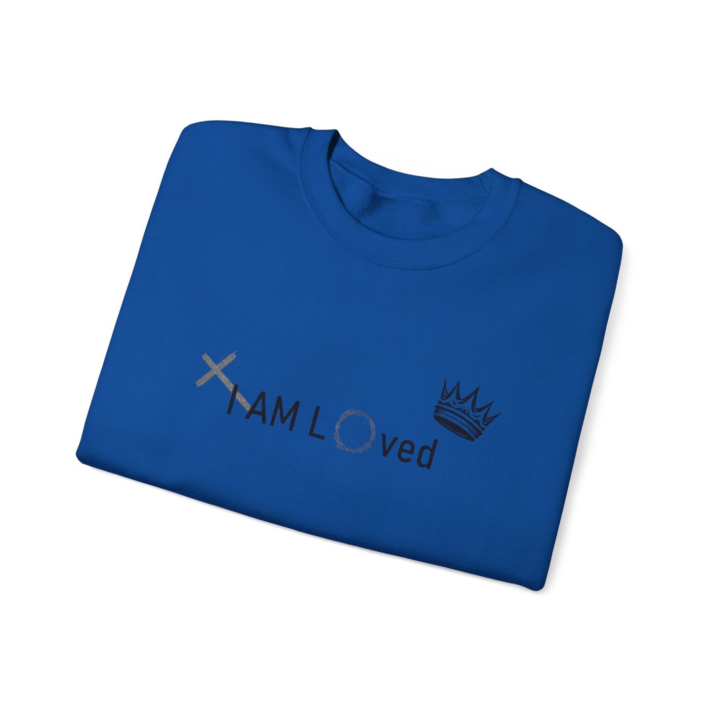 I Am Loved By Him (Sweatshirt MC)