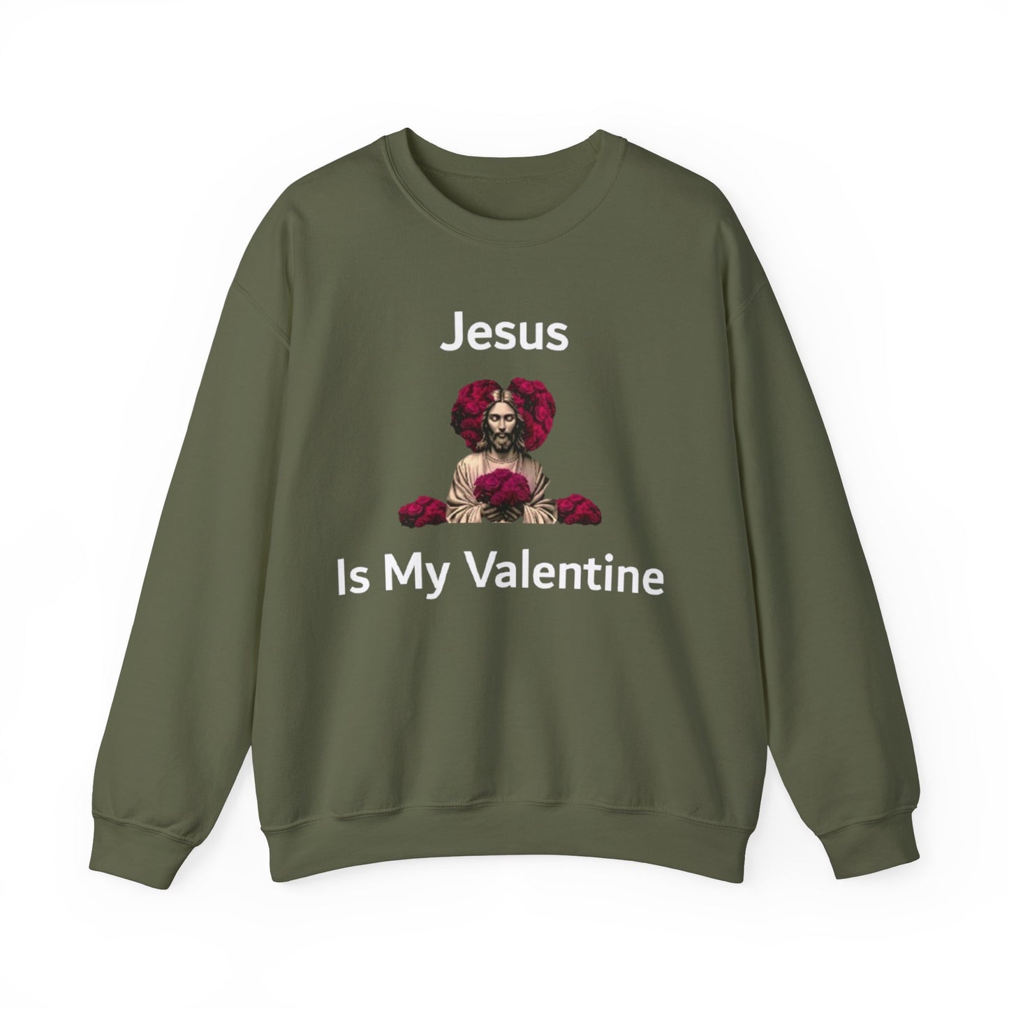 Jesus Is My Valentine (Sweater) w/ White Typeface