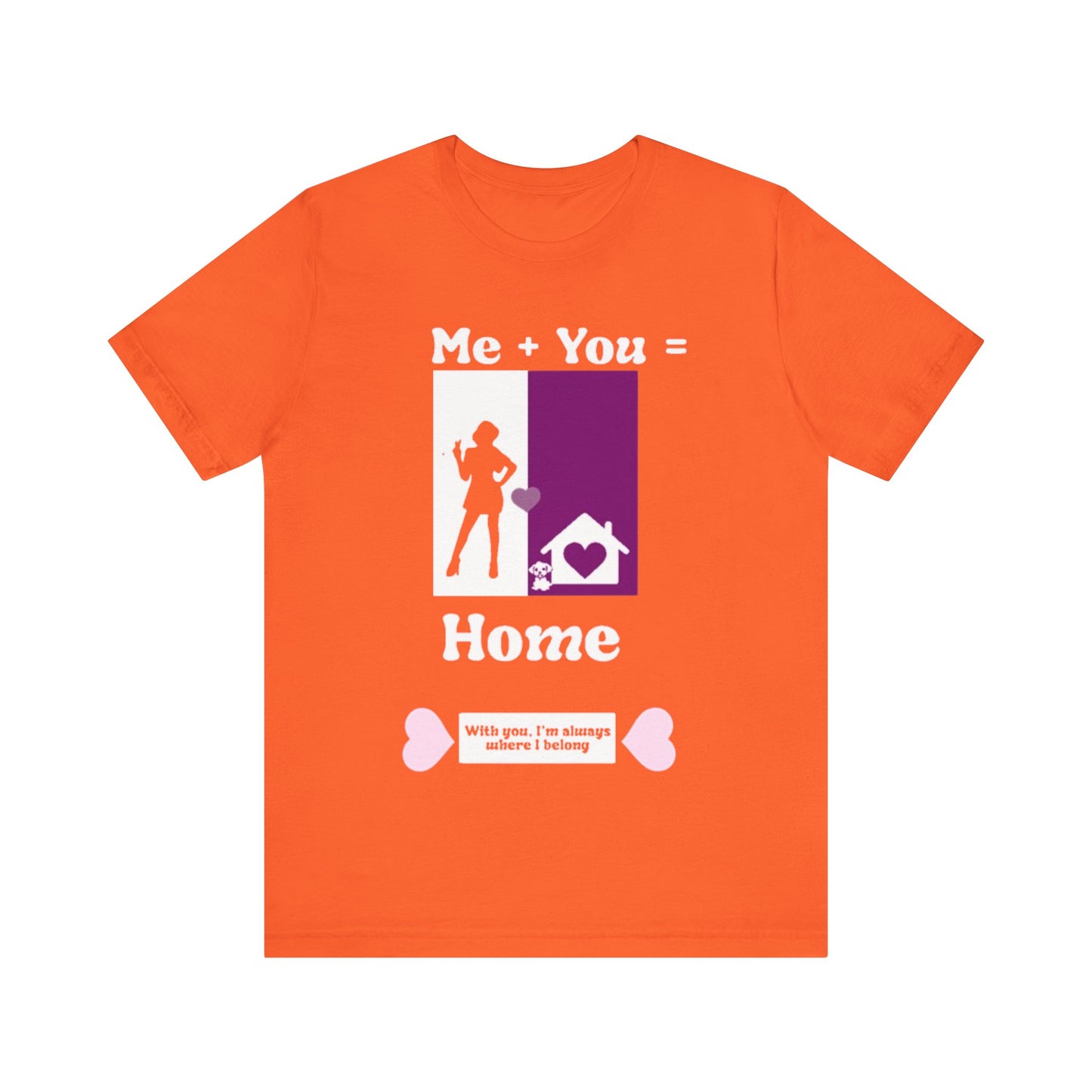 Me + Dog = Home (Female)