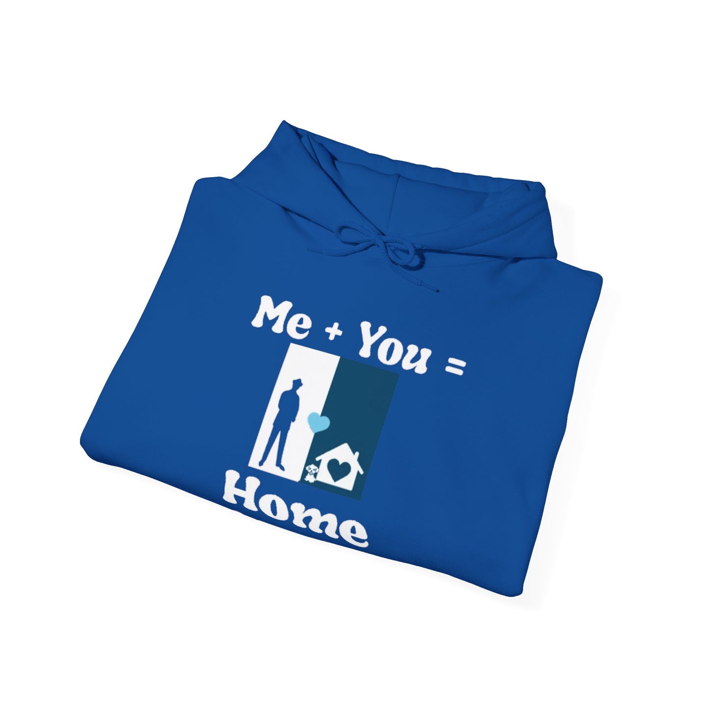 Me + Dog = Home ( Male 2 Hoodie)