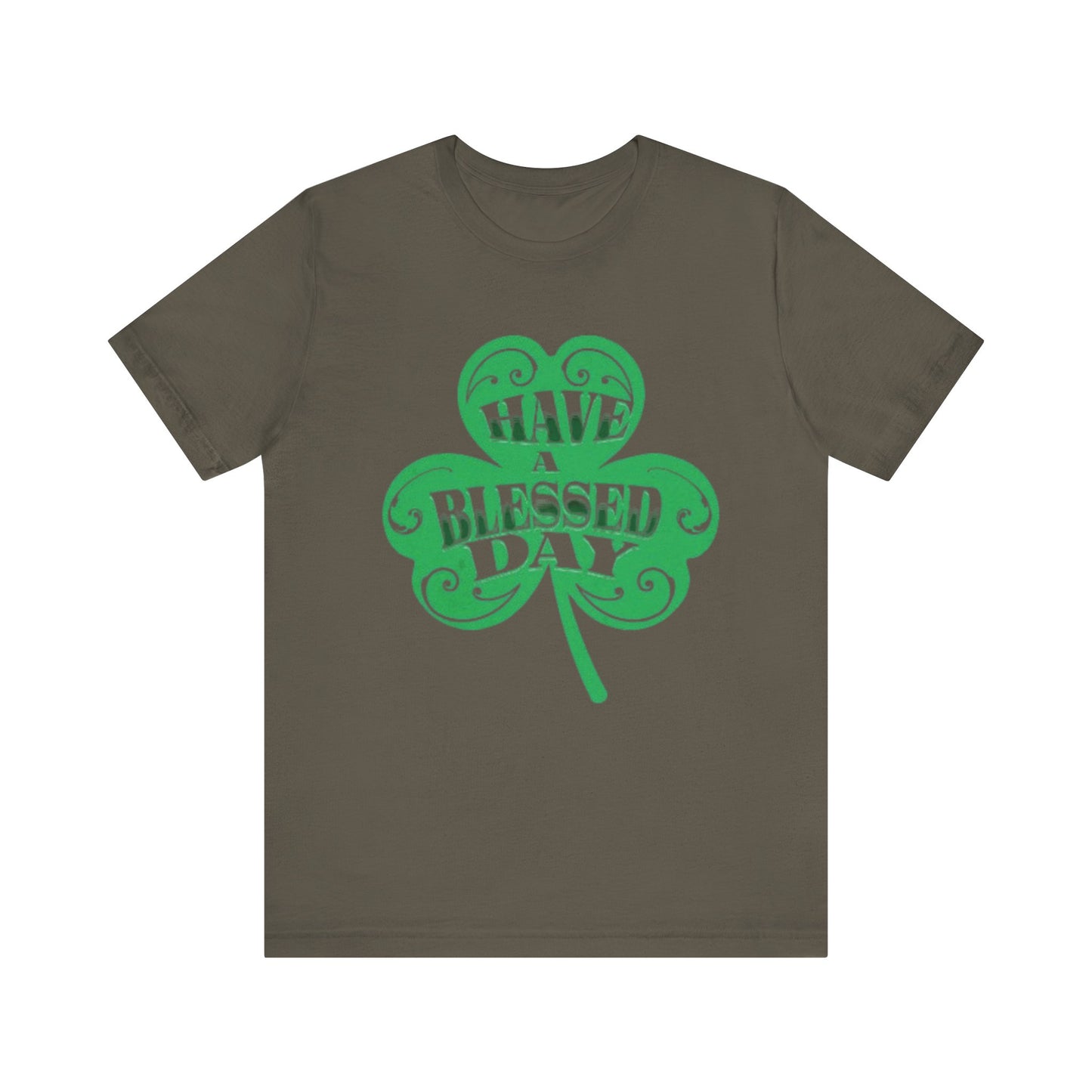 Have a Blessed Day St. Pat  (T-Shirt)