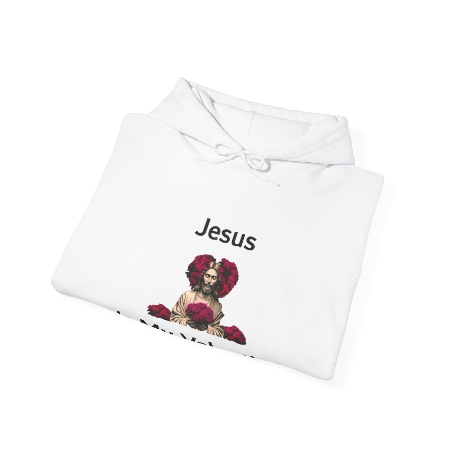 Jesus Is My Valentine (Hoodie) w/ BlackTypeface