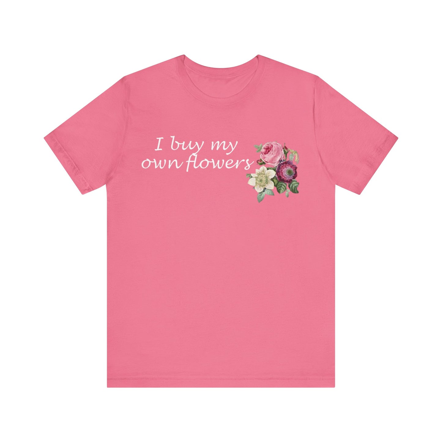 I Buy My Own Flowers