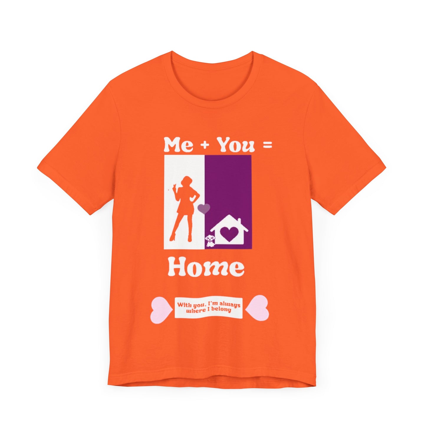 Me + Dog = Home (Female)