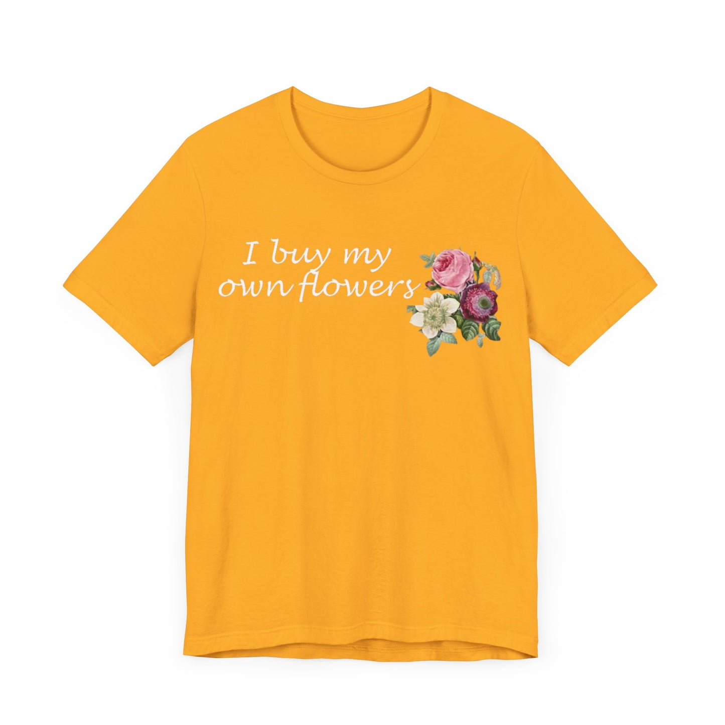 I Buy My Own Flowers