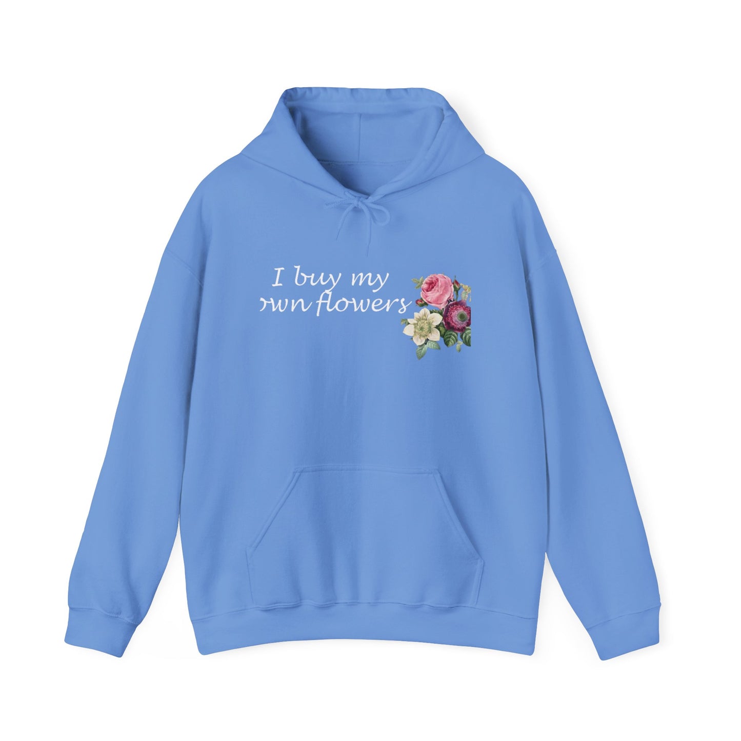 I Buy My Own Flowers (Hoodie MC)