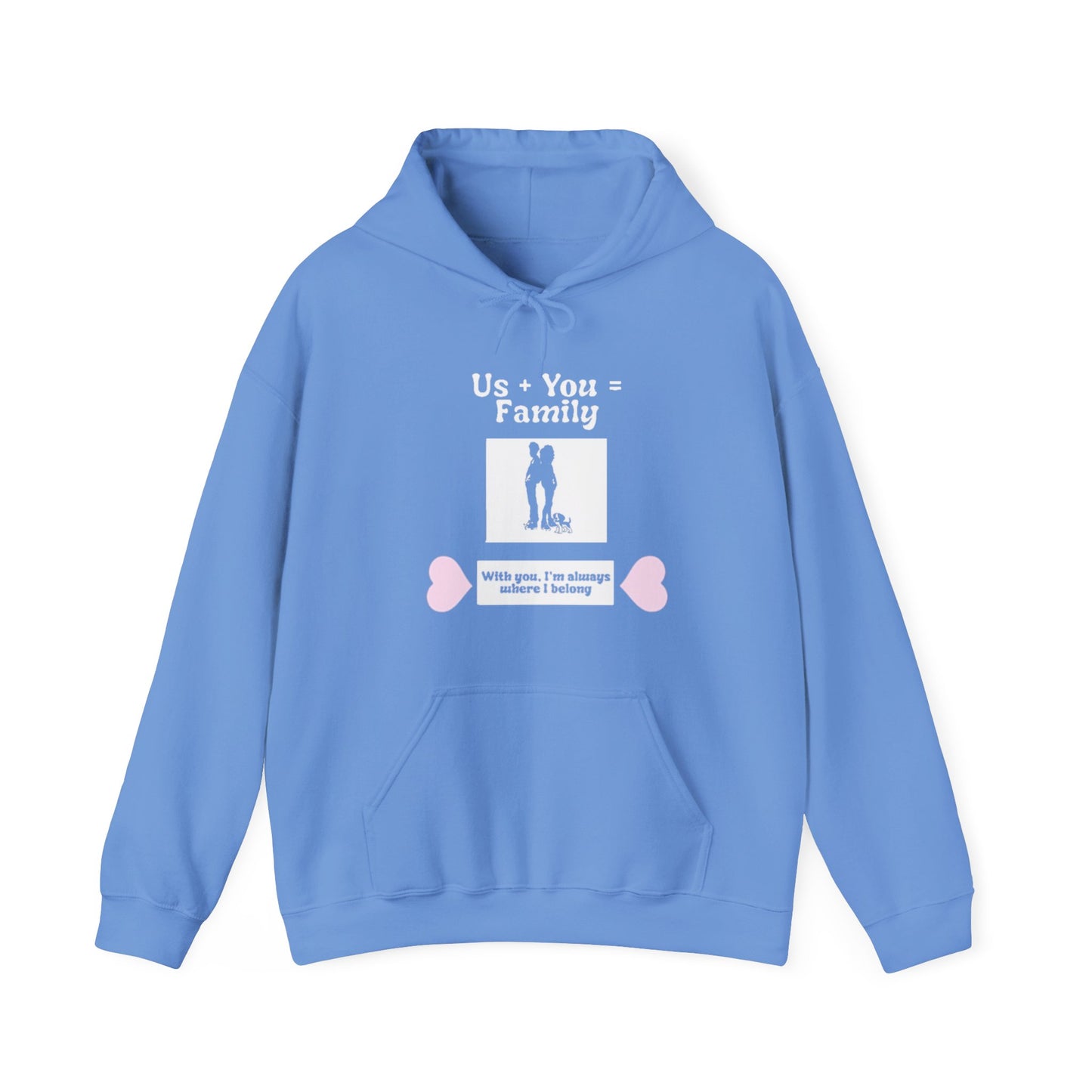 Us + Dog= Family  (Unisex Hoodie)