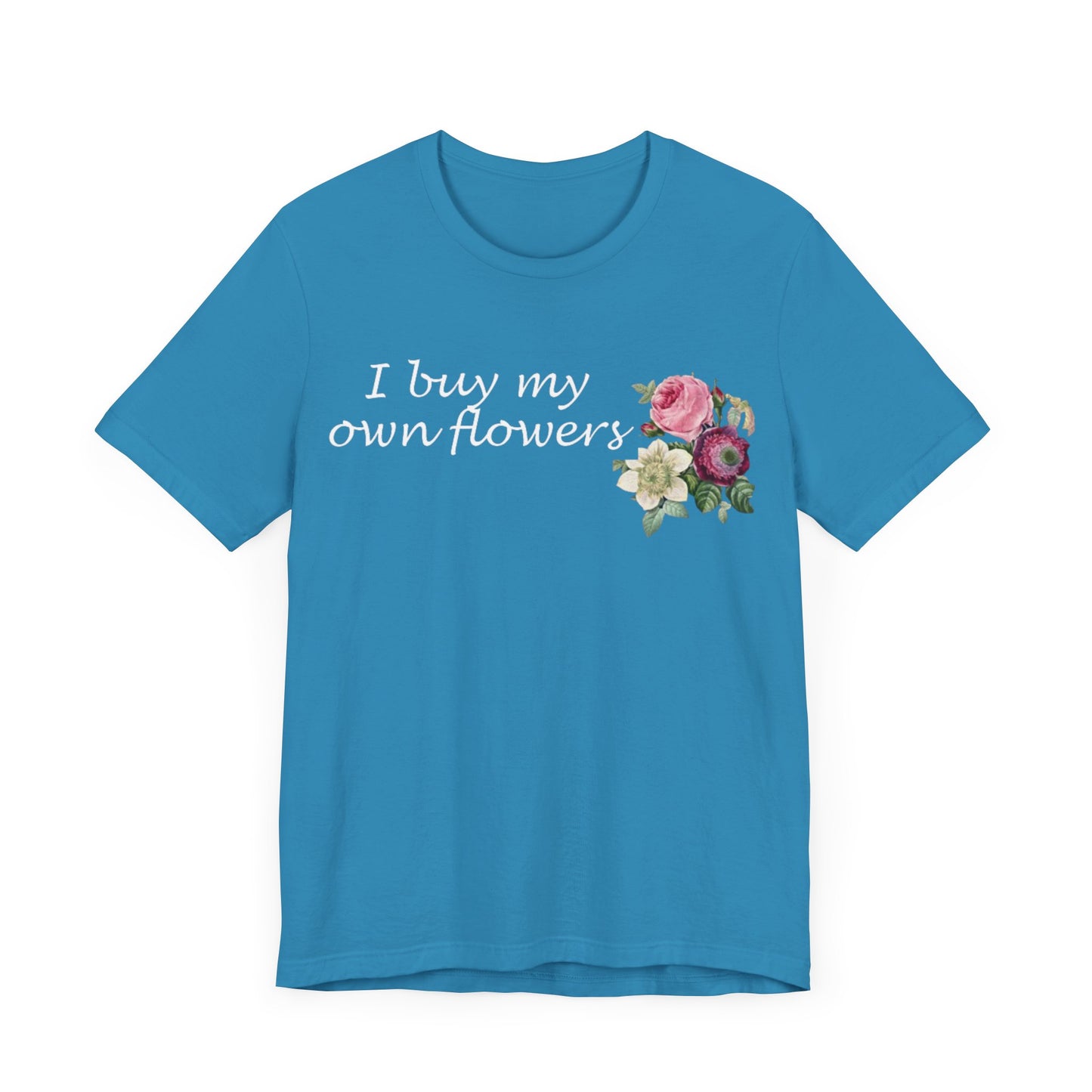I Buy My Own Flowers