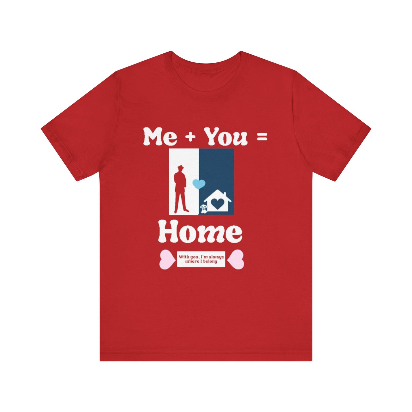 Me + Dog = Home (Male)