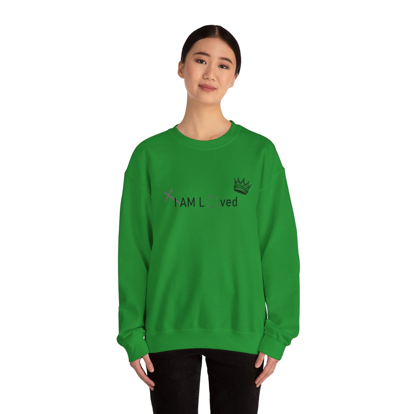 I Am Loved By Him (Sweatshirt MC)