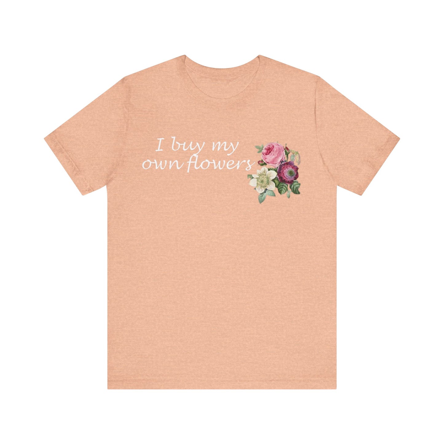 I Buy My Own Flowers