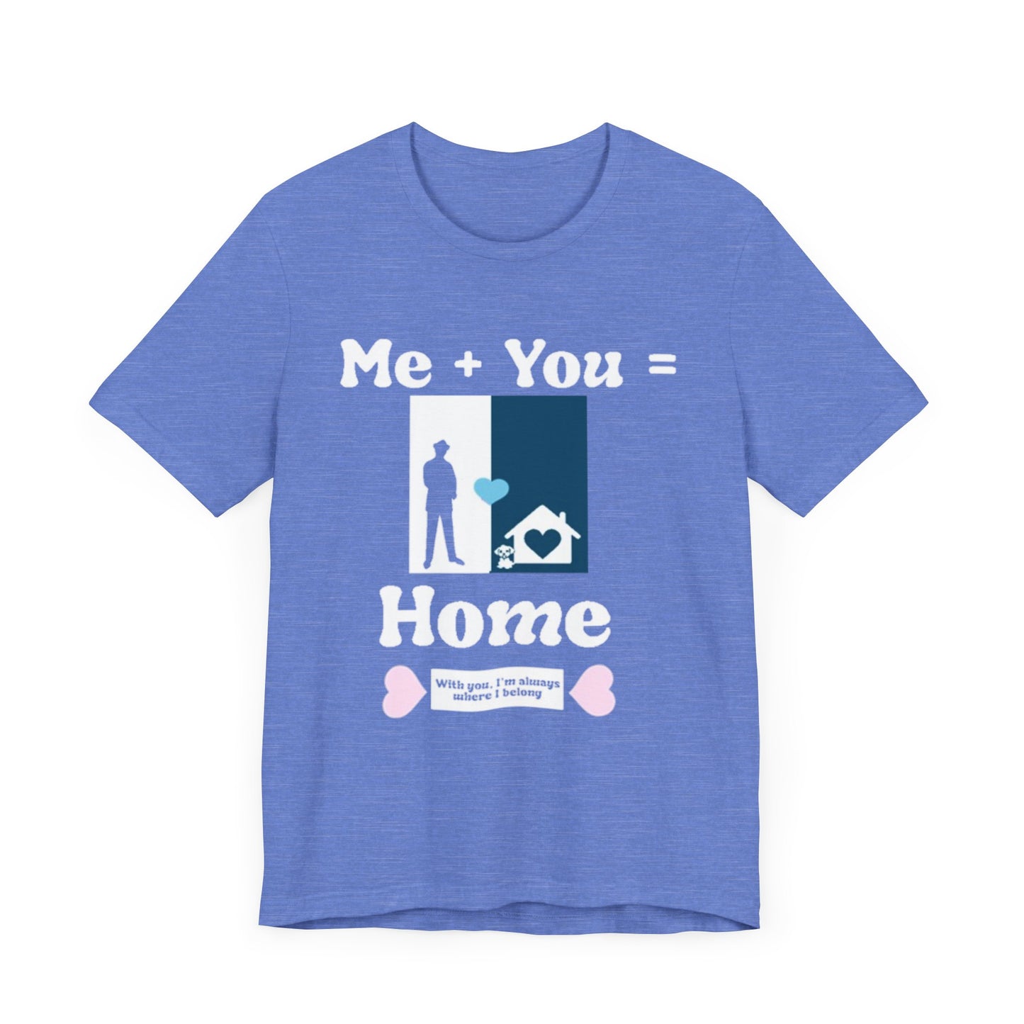 Me + Dog = Home (Male)